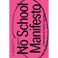 No School Manifesto: A Movement of Creative Education